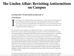 2019 Feb. 27 "The Linden Affair: Revisiting Antisemitism on Campus" by Dahlia Krutkovich '21 and Severine Stier '19. Click to read more...