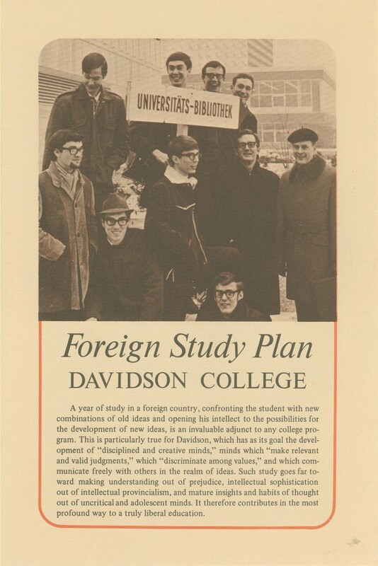 A year of study in a foreign country, confronting the student with new combinations of old ideas and opening his intellect to the possibilities for the development of new ideas, is an invaluable adjunct to any college program.