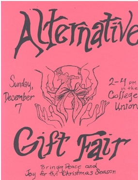 Scan of a red paper flyer for the Alternative Gift Fair with the text, "Alternative Gift Fair, Sunday, December, 7, 2-4 PM in the College Union. Bringing Peace and Joy for the Christmas Season."