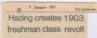 Headline from December 1977 Davidsonian article
documenting instance of freshmen revolt against hazing in 1903.